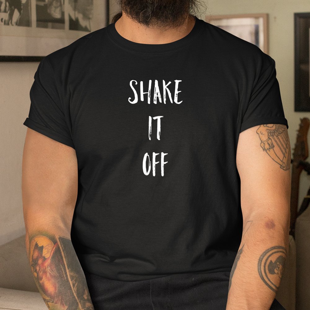 Shake It Off Strong Motivation Faith Christian Shirt - Image 3