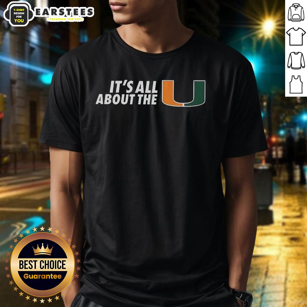 Hot Miami Hurricanes Ncaa Football It's All About The U Logo T-Shirt