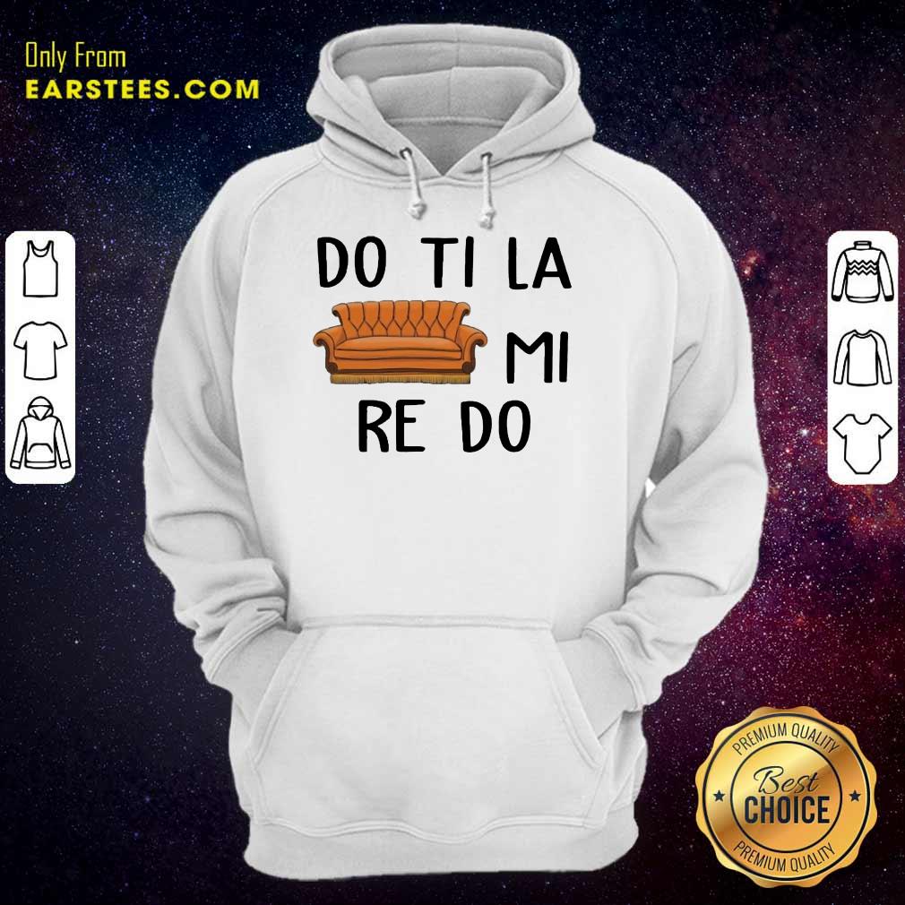 Good Do Ti La Mi Re Do Excited Shirt - Image 4