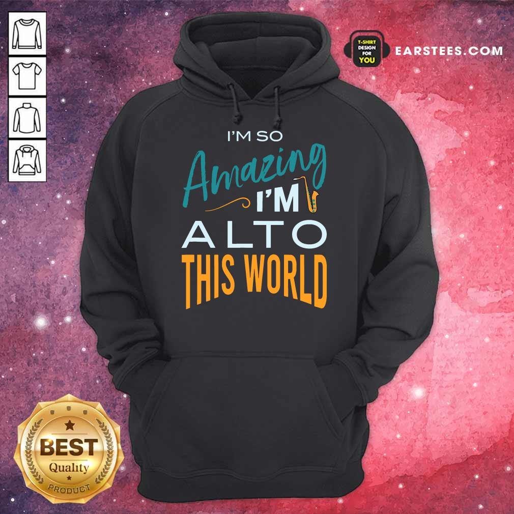 Hot Saxophone Amazing Alto World Shirt - Image 4