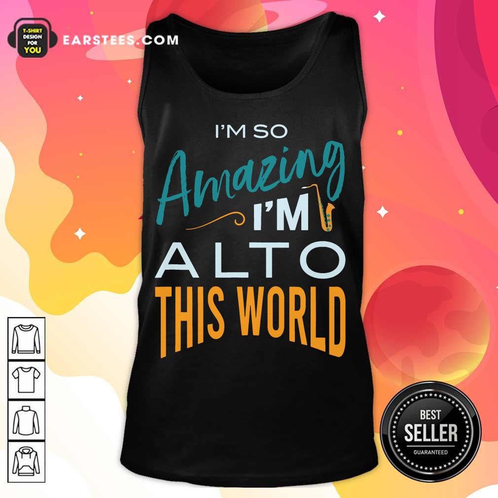 Hot Saxophone Amazing Alto World Shirt - Image 2