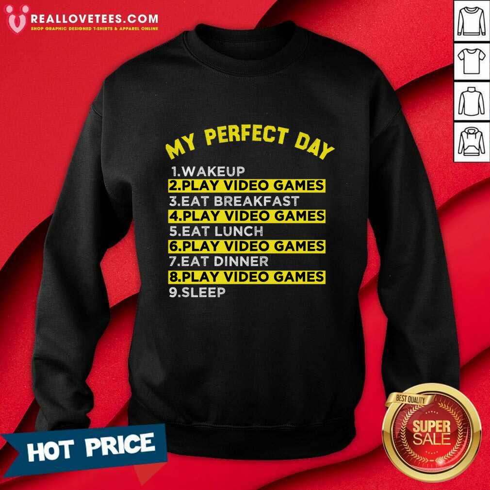 My Perfect Day Play Video Game Shirt - Image 4
