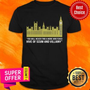 You Will Never Find A More Wretched Hive Of Scum And Villainy Shirt