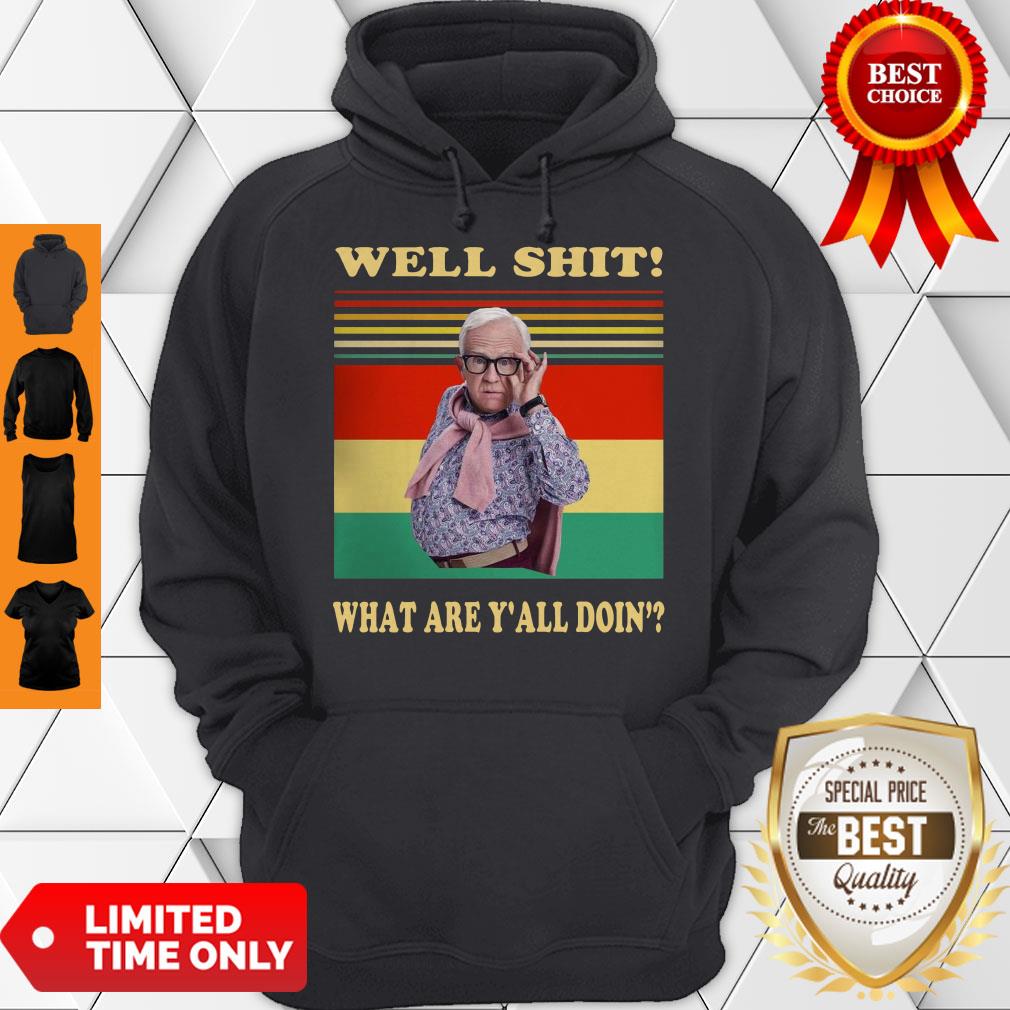 Funny Leslie Jordan Well Shit What Are Y’all Doin’ Vintage Shirt - Image 5