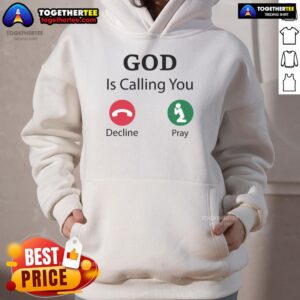 Alternative view of Official God Is Calling Decline Or Pray T-Shirt