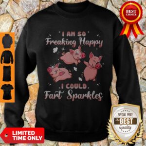 Alternative view of Cute Pig Pink I Am So Freaking Happy I Could Fart Sparkles Shirt