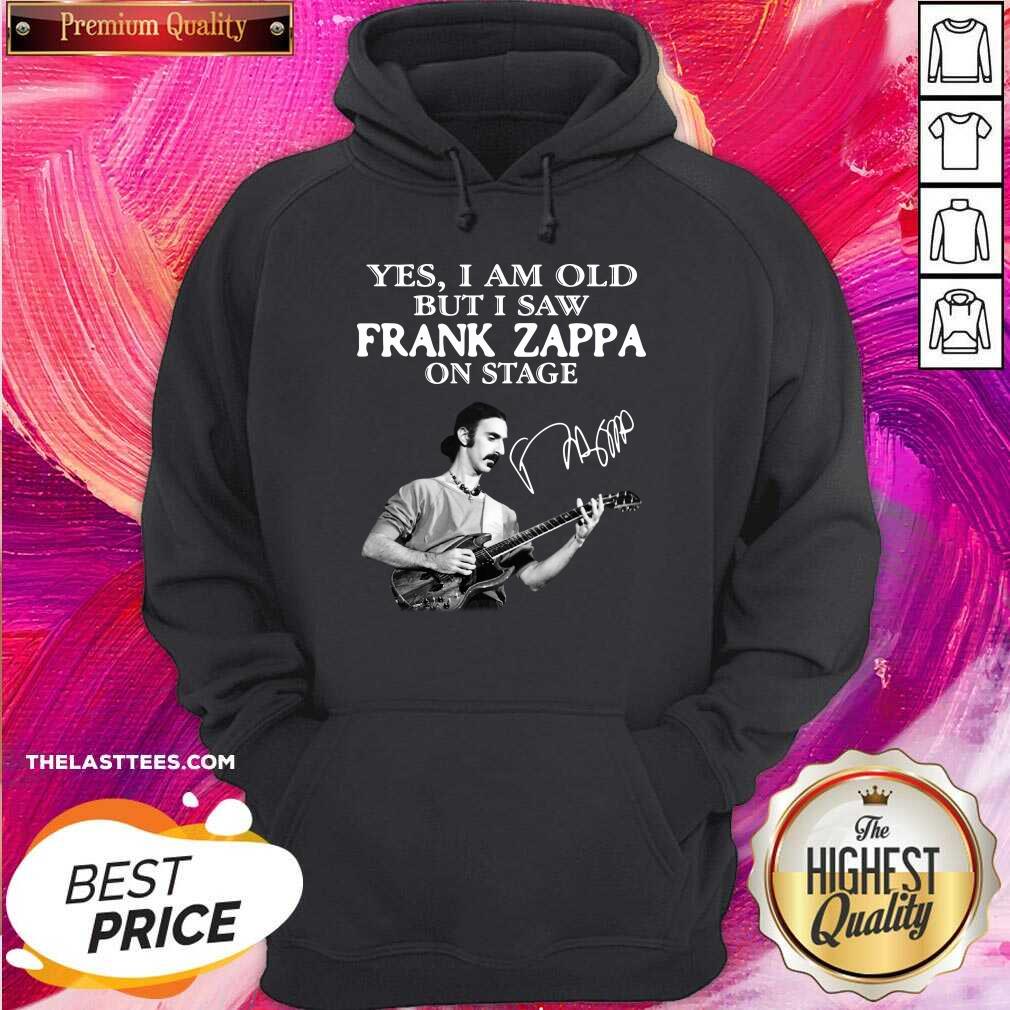 Cute Yes I Am Old But I Saw Frank Zappa On Stage Signature Shirt - Image 5