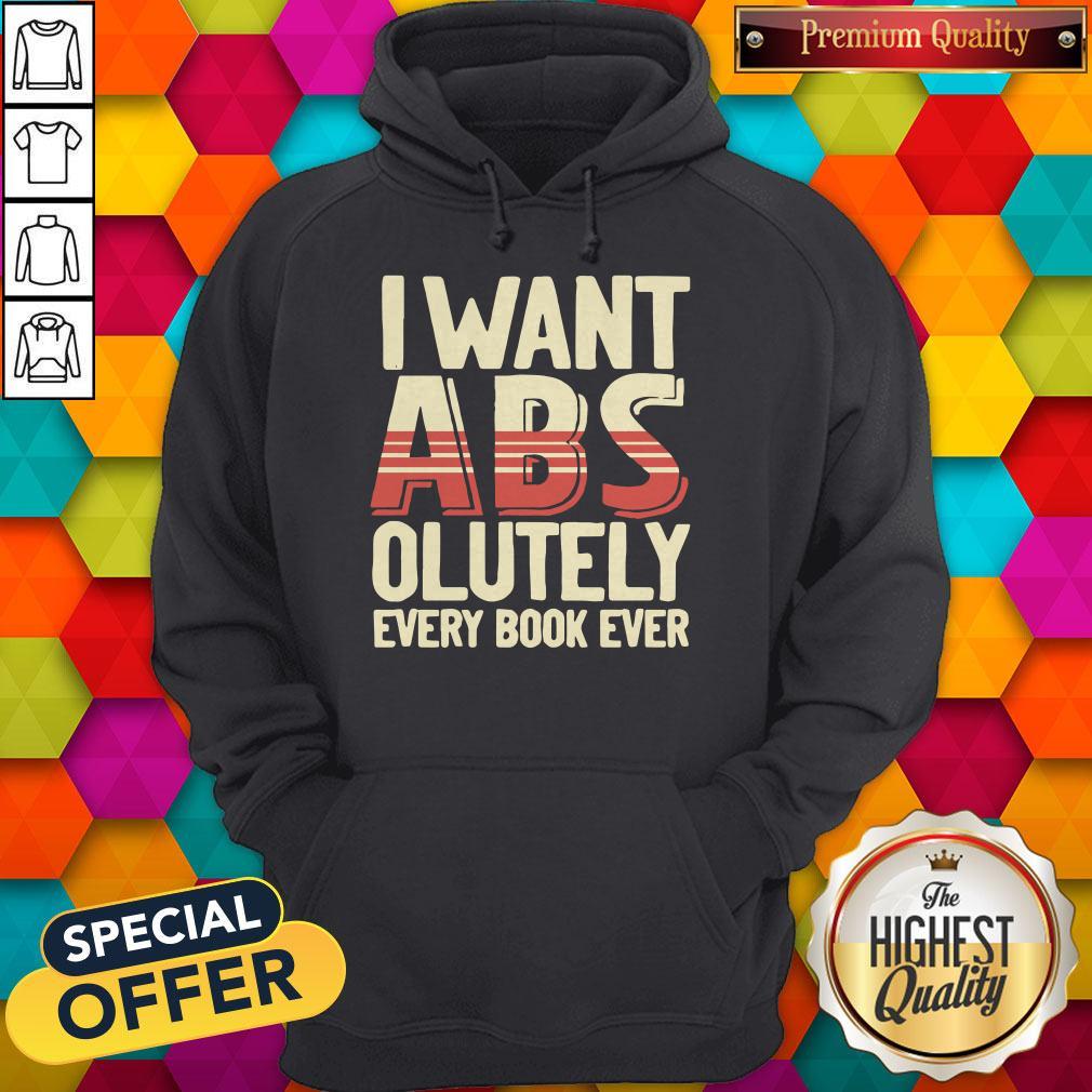I Want ABS Olutely Every Book Ever Shirt - Image 5