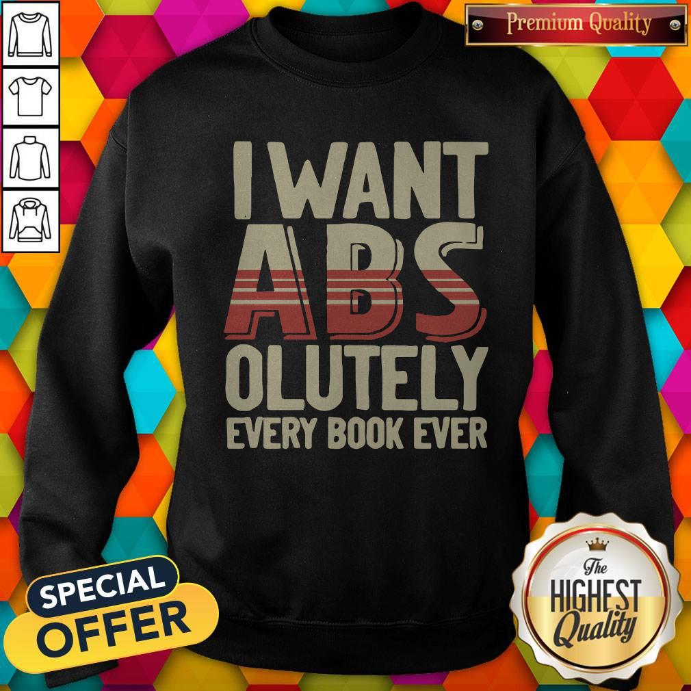 I Want ABS Olutely Every Book Ever Shirt - Image 4