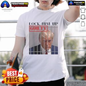 Hot Lock Him Up Guilty Trump T-Shirt