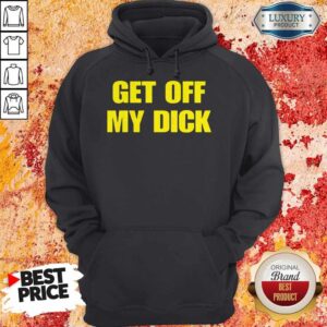 Alternative view of Official Robert Pattinson Get Off My Dick Shirt