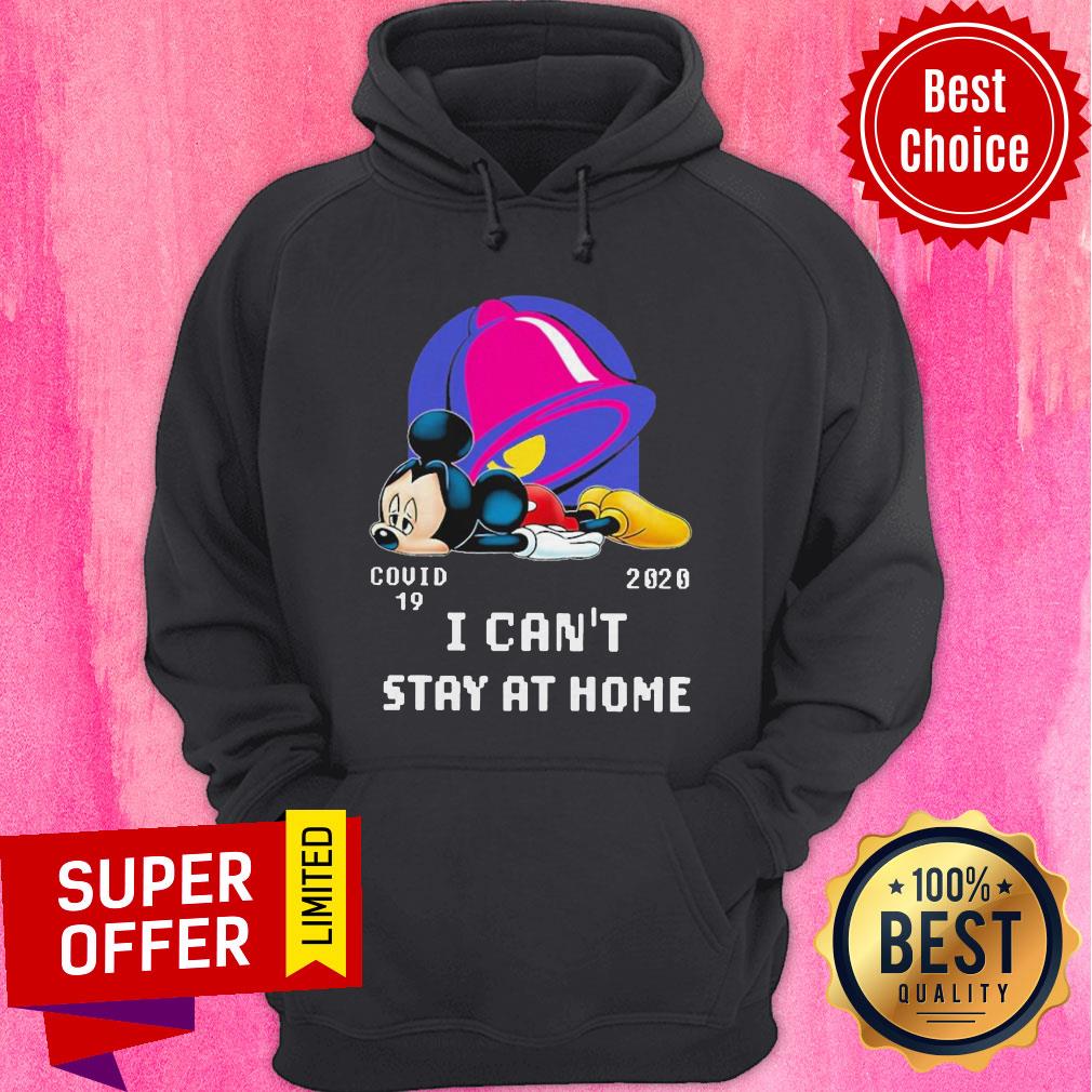 Top Mickey Taco Bell Covid 19 2020 I Can’t Stay At Home Shirt - Image 3
