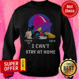 Alternative view of Top Mickey Taco Bell Covid 19 2020 I Can’t Stay At Home Shirt