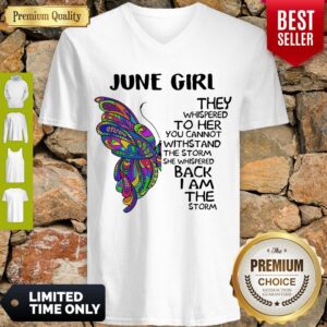 Alternative view of Butterfly June Girl They Whispered To Her You Cannot Withstand The Storm Back I Am The Storm Shirt