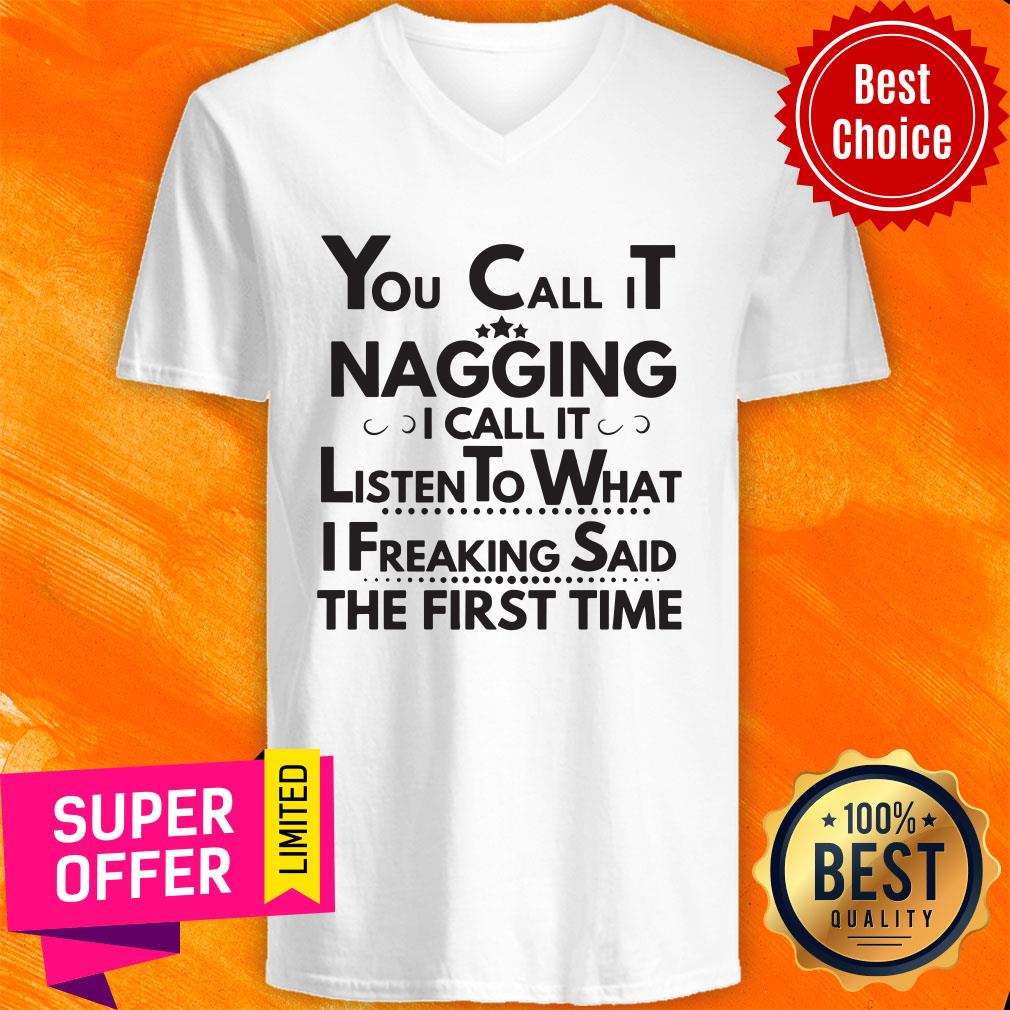 Nice You Call It Nagging Shirt - Image 4
