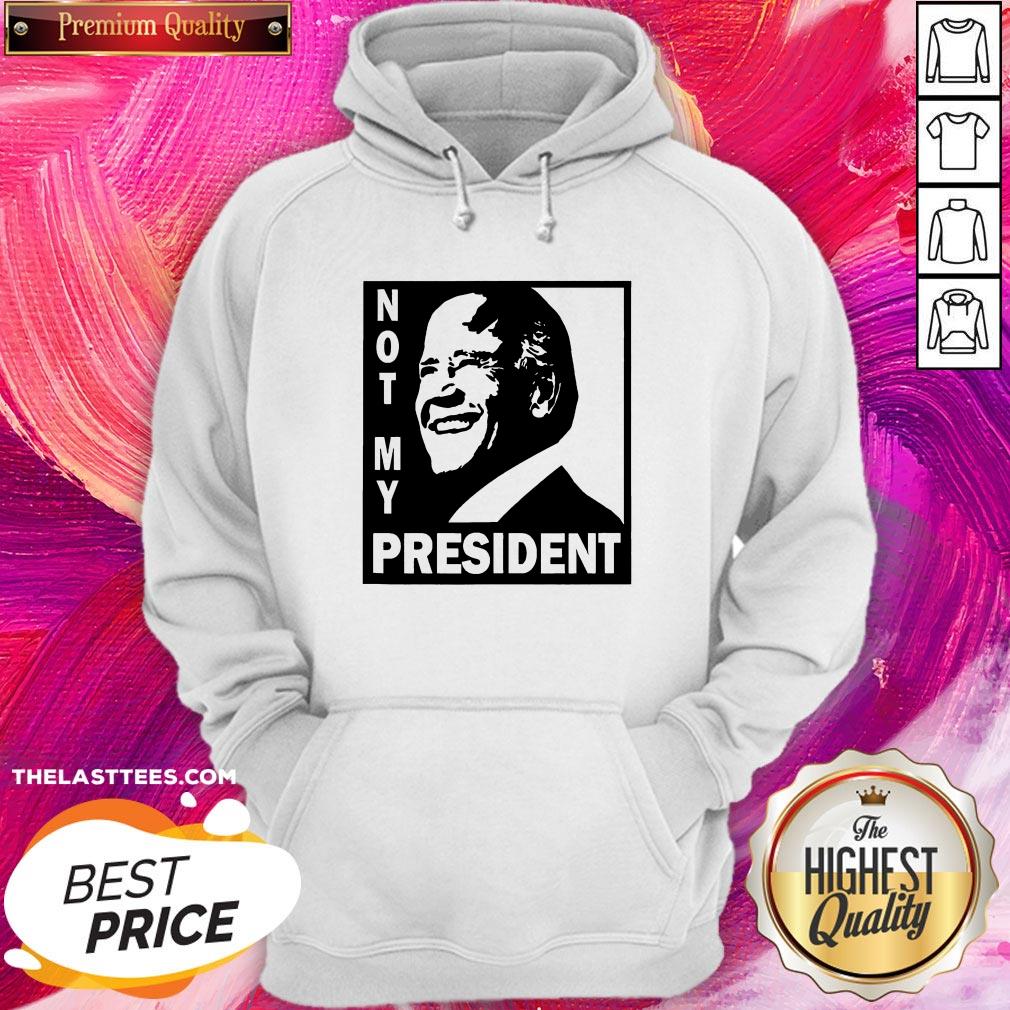 Perfect Not My President Joe Biden 2020 Shirt - Image 5