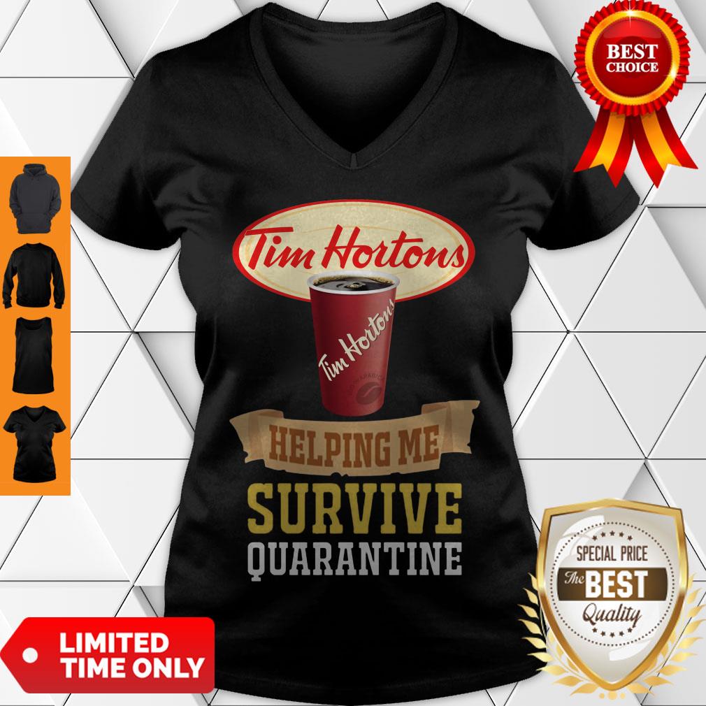 Good Hot Tim Hortons Helping Me Survive Quarantine Shirt - Image 5