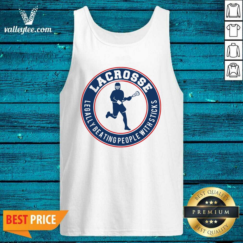 Attractive Lacrosse Legally Beating People With Sticks Shirt - Image 3
