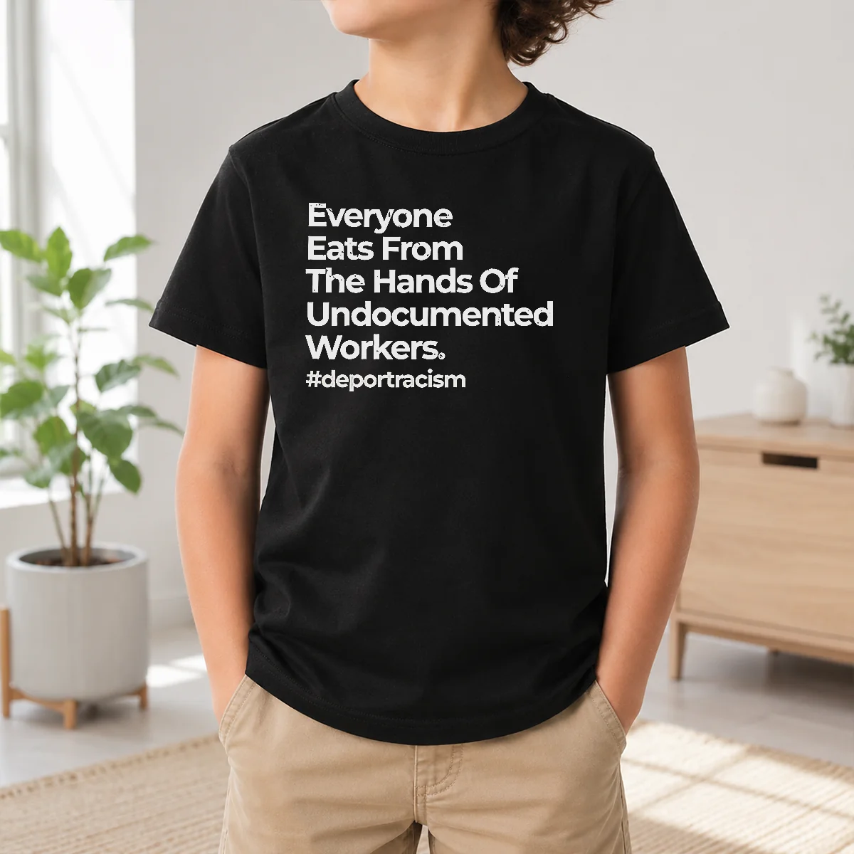 Good Funny Everyone Eats From The Hands Of Undocumented Workers Deport Racism Statement Shirt - Image 9