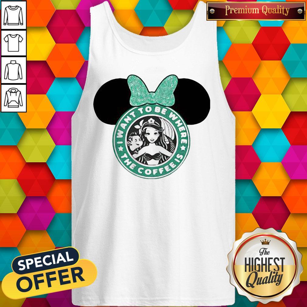 I Want To Be Where The Coffee Is Mickey Mouse Starbucks Shirt - Image 4