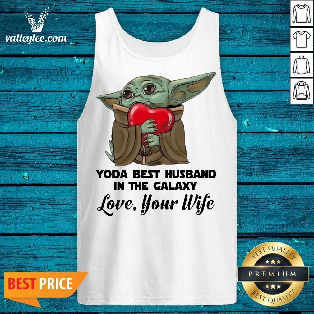 Luxury Yoda Best Husband In The Galaxy Love Your Boyfriend Shirt - Image 5