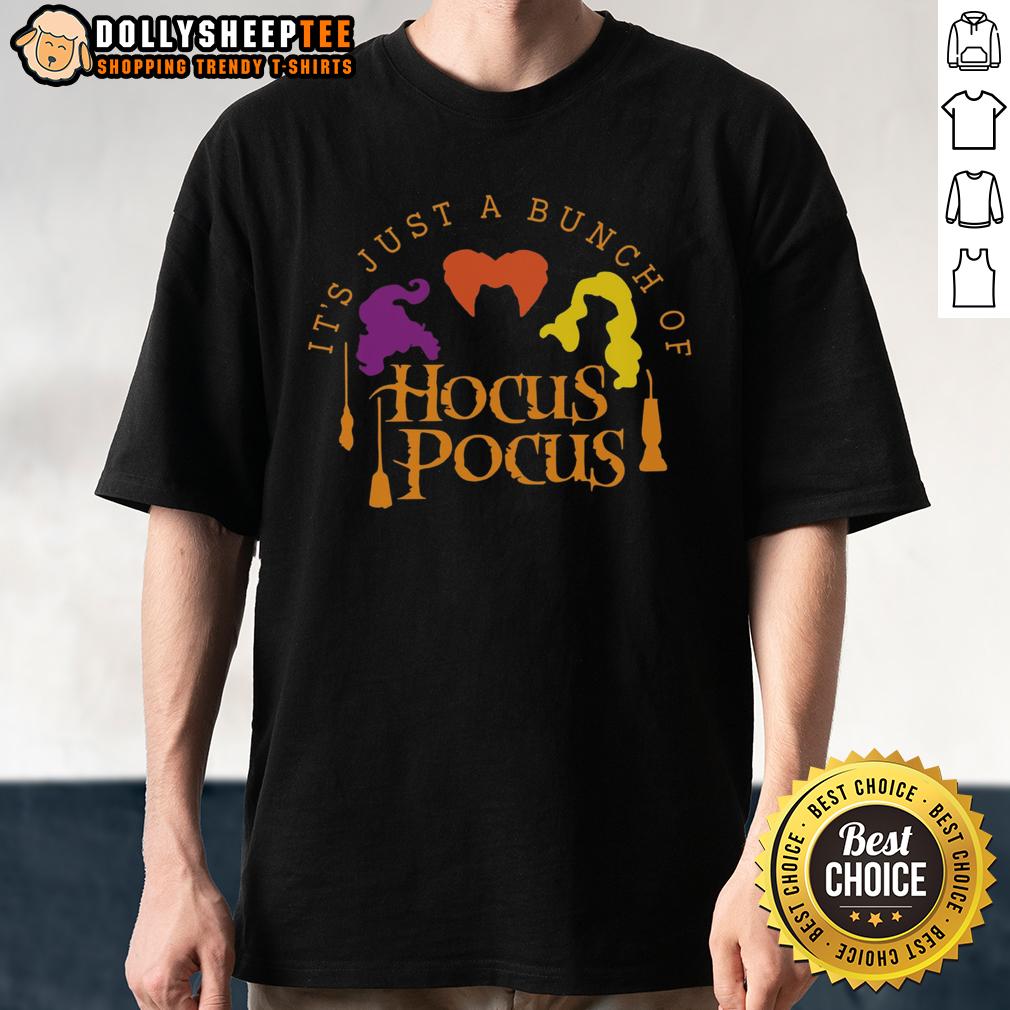 Good It's Just A Bunch Of Hocus Pocus T-Shirt