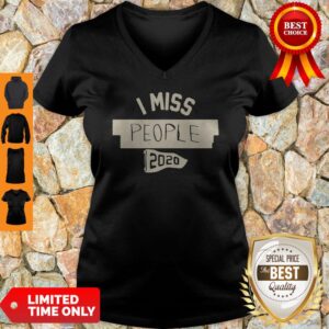 Alternative view of Official I Miss People 2020 Shirt
