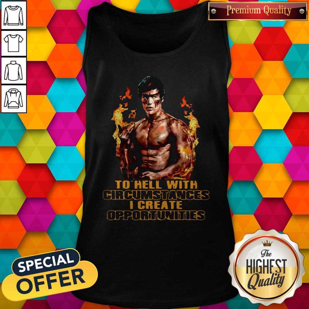 Top Bruce Lee To Hell With Circumstances Shirt - Image 4