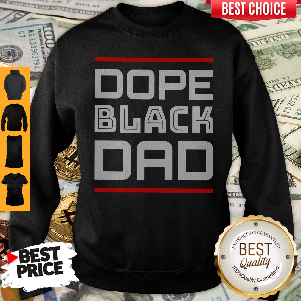 Awesome Dope Black Dad Best Shirt - Image 5