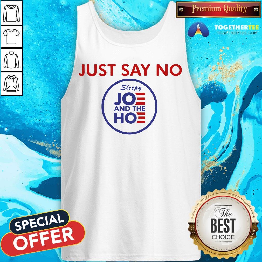 Cute Just Say No Sleepy Joe And Hoe Shirt - Image 3