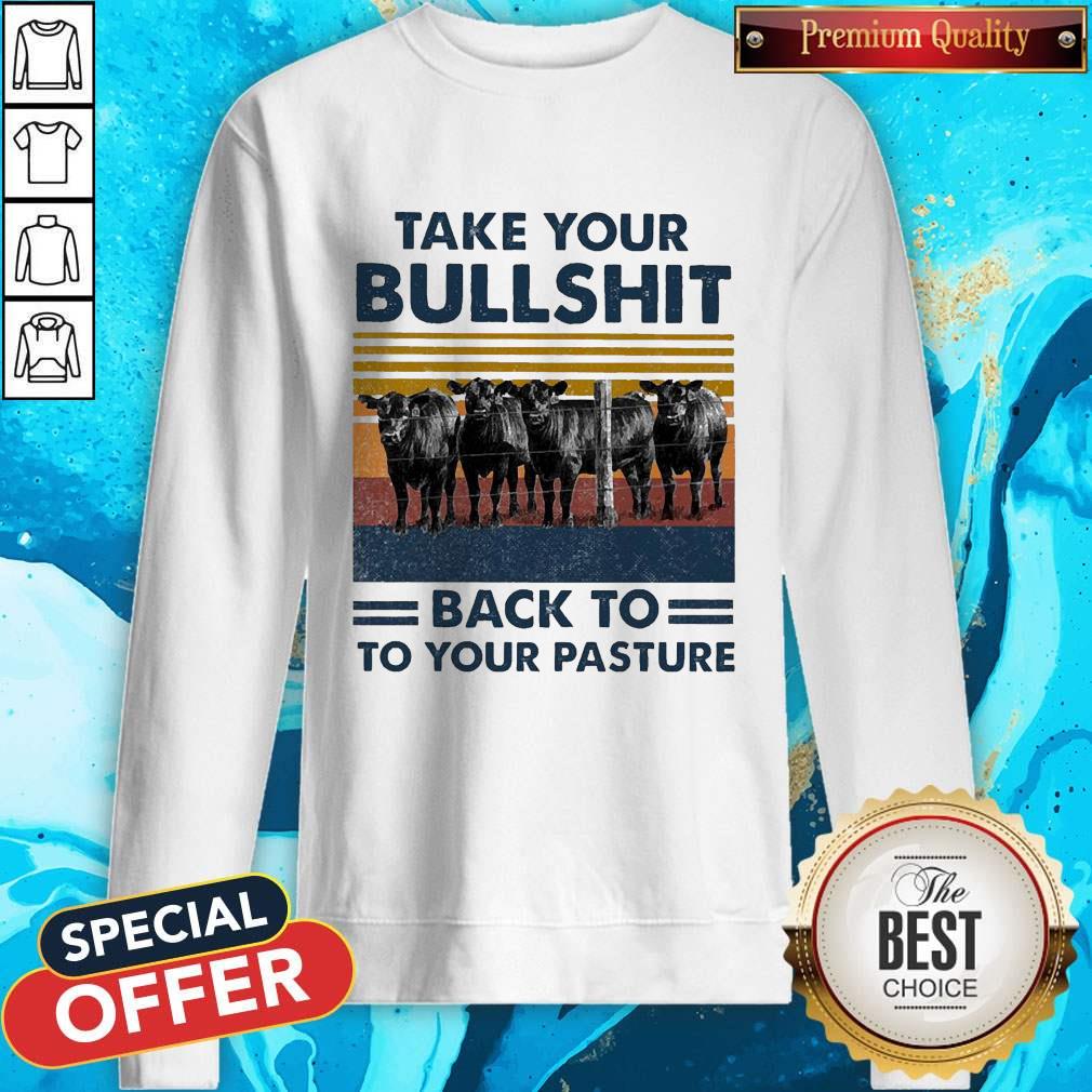 Take Your Bullshit Back To Your Pasture Vintage Shirt - Image 3