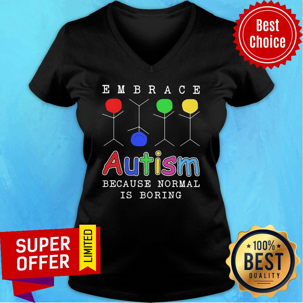 Embrace Autism Because Normal Is Boring Shirt - Image 2