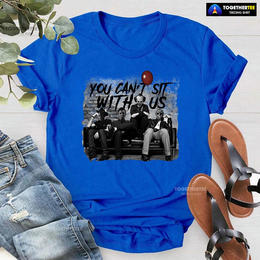 Halloween Freddy Michael Pennywise And Jason You Can’t Sit With Us T-Shirt - Image 5