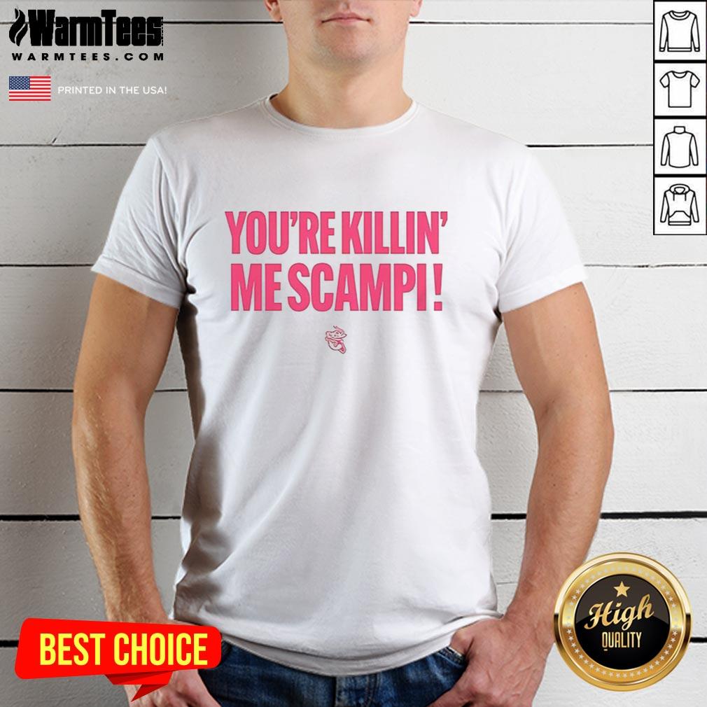 Nice Jacksonville Jumbo Shrimp You're Killin Me Scampi T-Shirt