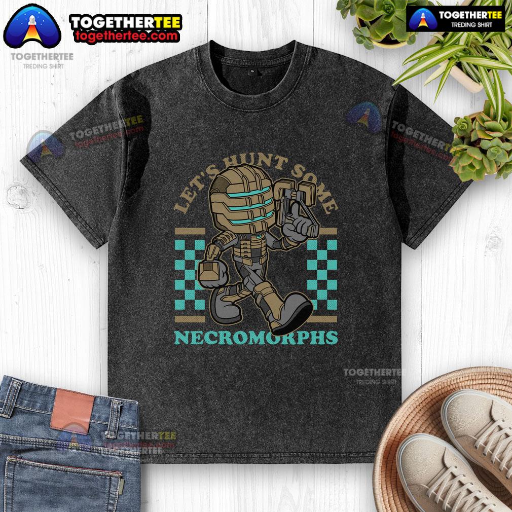 Official Dead Space Isaac Game Mascot Space Engineer Let's Hunt Some Necromorphs T-Shirt - Image 6