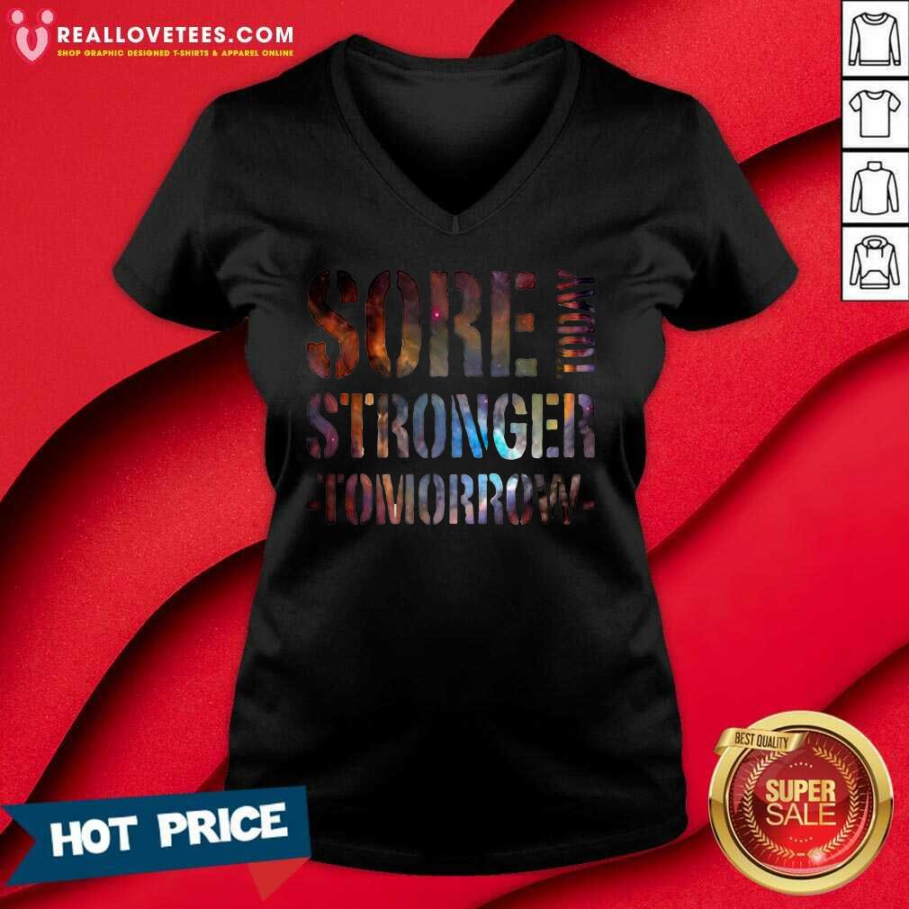 Love Sore Today Stronger Tomorrow Shirt - Image 5