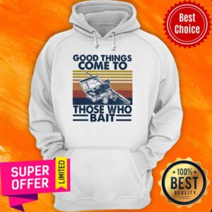 Alternative view of Top Good Things Come To Those Who Bait Vintage Retro Shirt