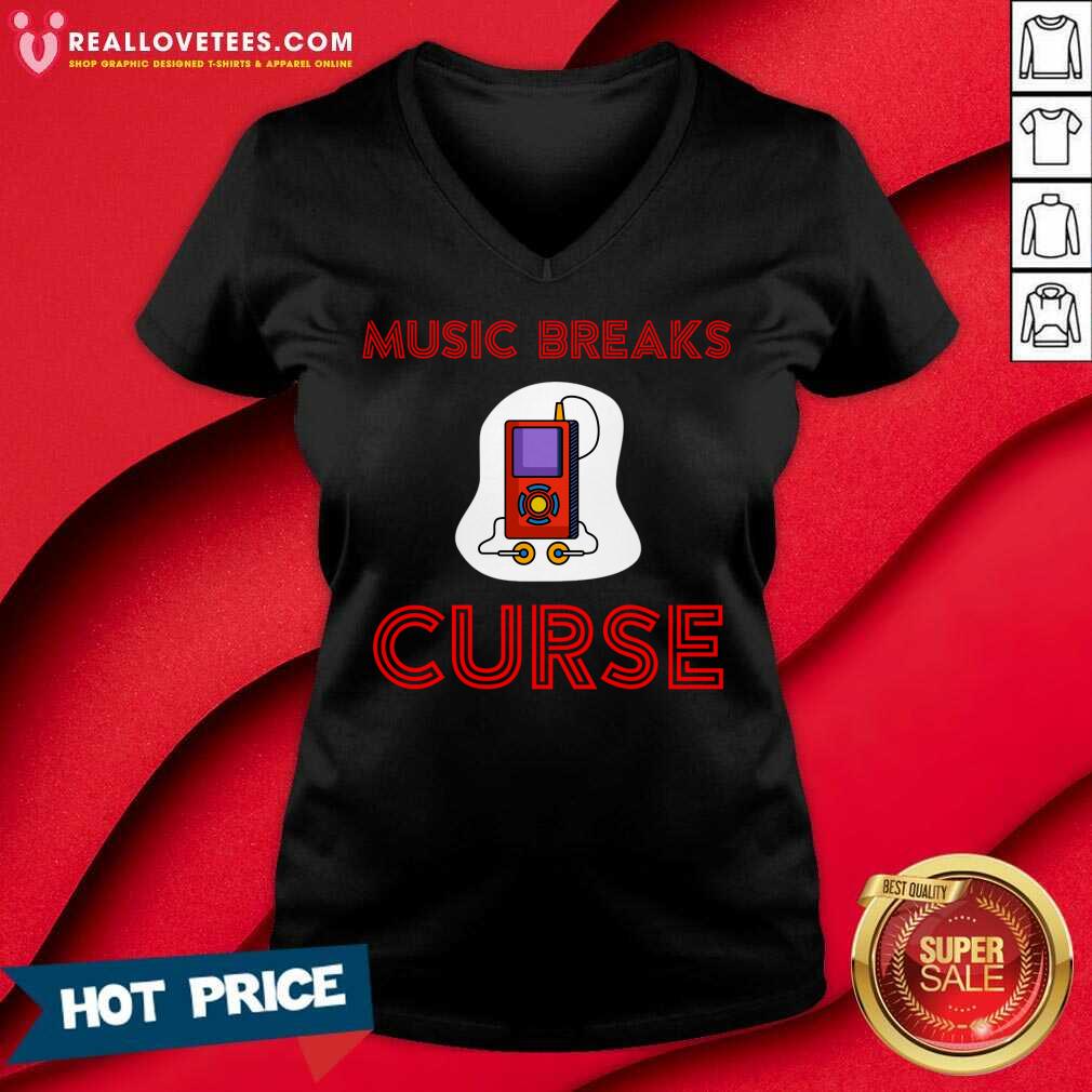 Music Breaks Curse Shirt - Image 2