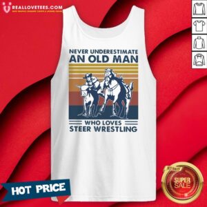 Alternative view of Pro Never Underestimate An Old Man Who Loves Steer Wrestling Shirt