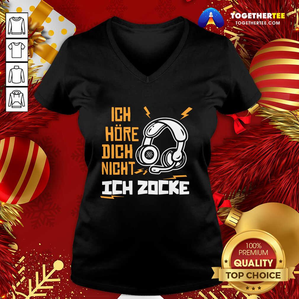 Good Ich Hre Dich Nicht Ich Zocke Shirt - Image 2