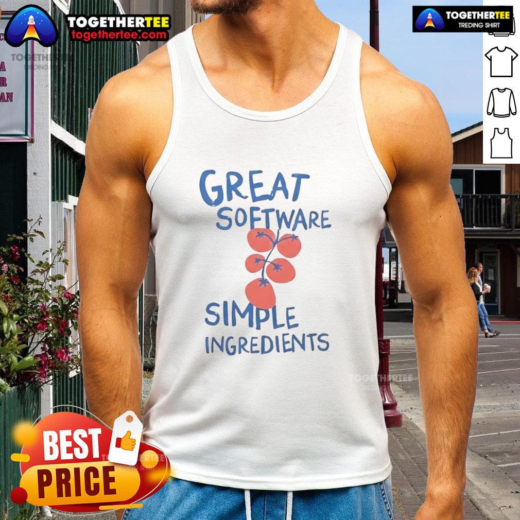 Happy Great Software Simple Ingredients T-Shirt - Image 4