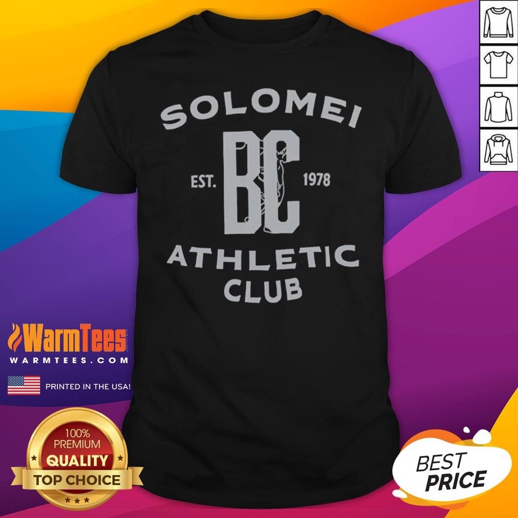 Awesome Solomei BC Est 1978 Athletic Club Text Design Inspired By Brunello Cucinelli Shirt