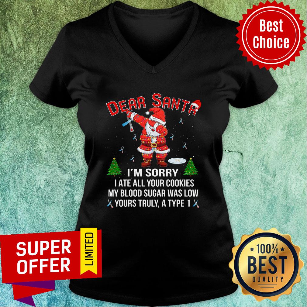 Dear Santa I'm Sorry I Ate All Your Cookies My Blood Sugar Was Low Christmas Shirt - Image 3