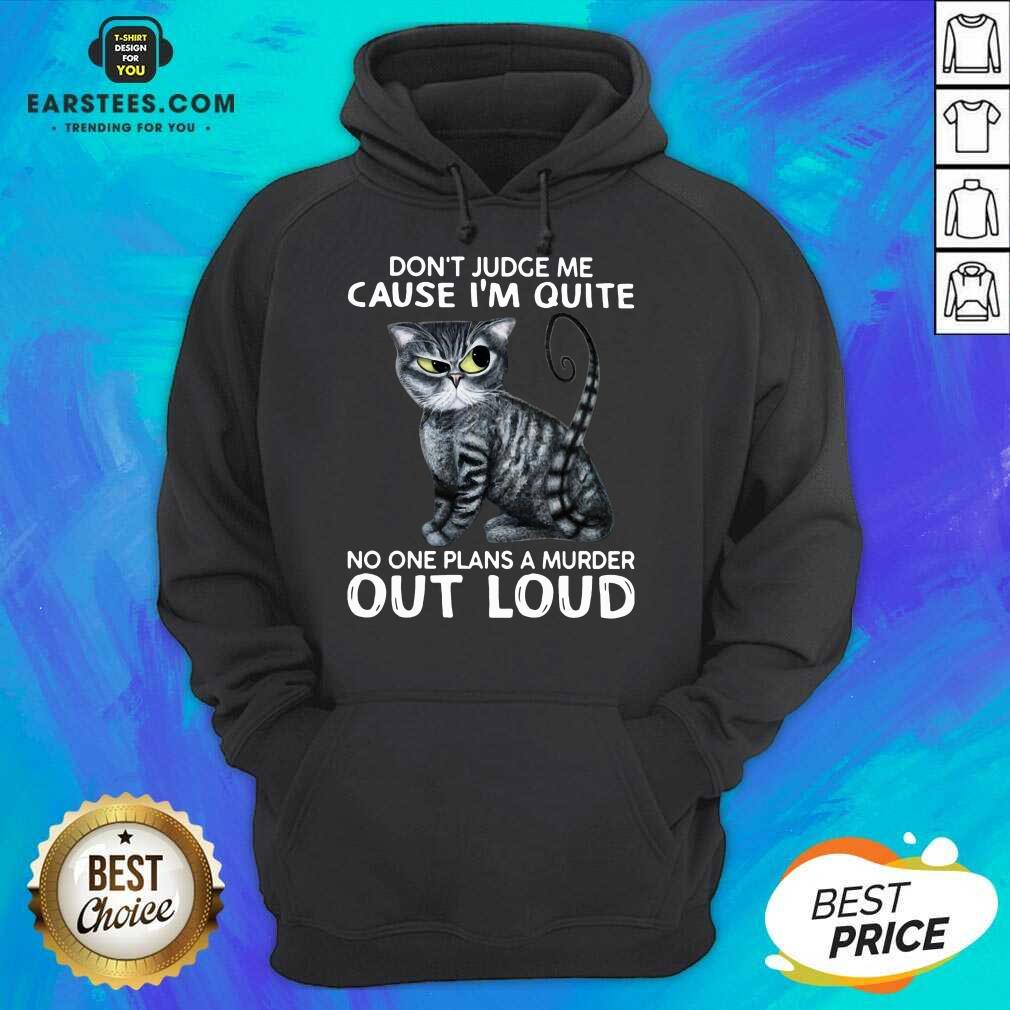 Excellent Cat Judge Quiet Loud Plans 56 Shirt - Image 4