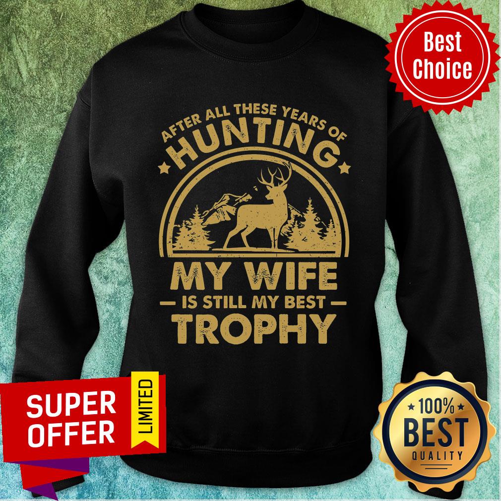 Hunting My Wife Is Still My Best Trophy Vintage Shirt - Image 5