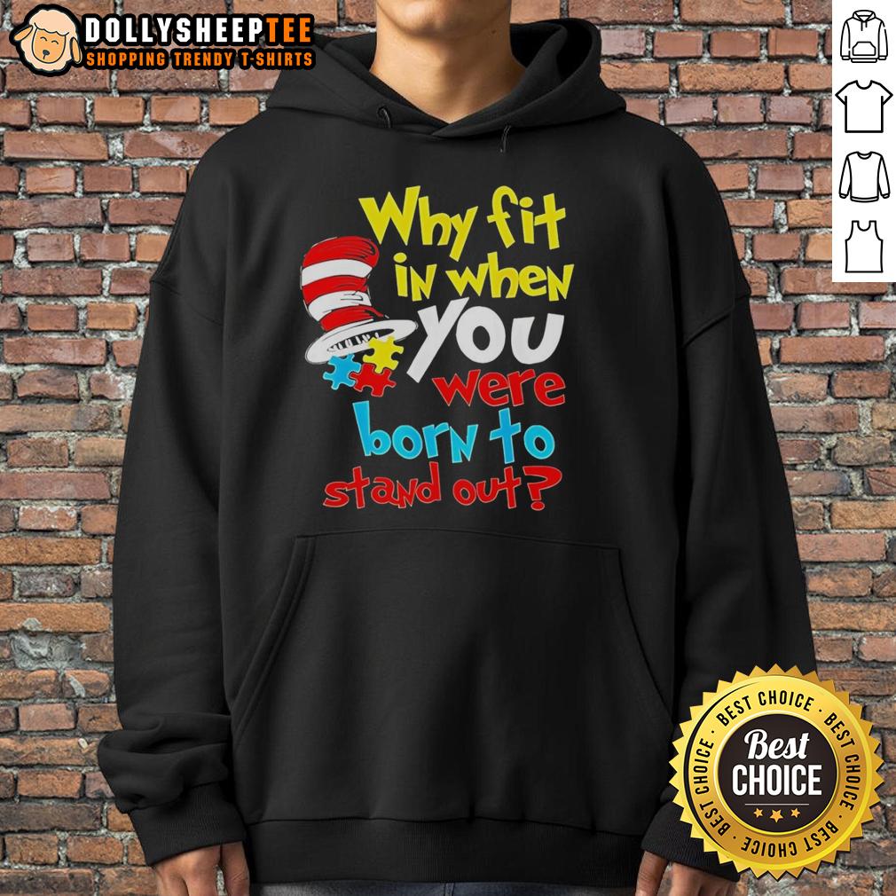 Original Dr Suess Why Fit In Born To Stand Out T-Shirt - Image 2