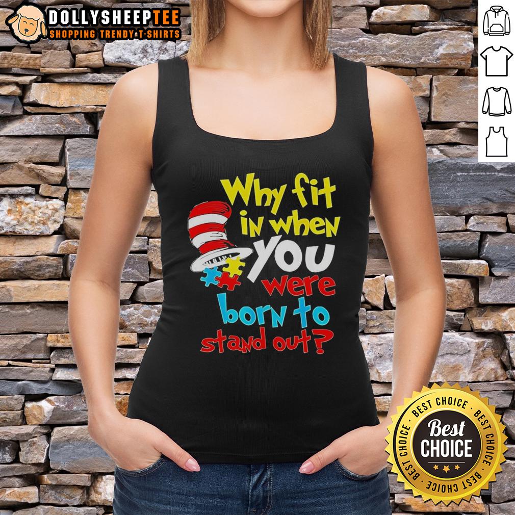 Original Dr Suess Why Fit In Born To Stand Out T-Shirt - Image 4