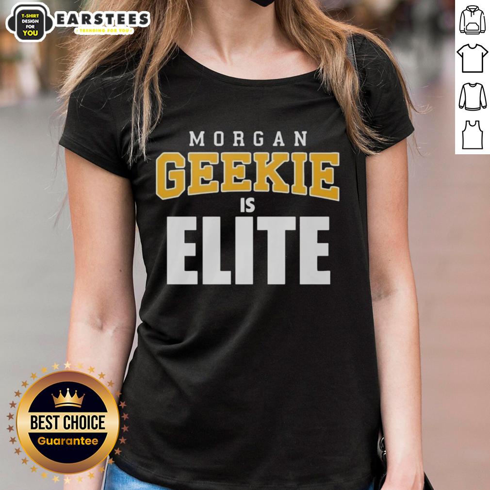 Awesome Morgan Geekie Is Elite Short Shift T-Shirt - Image 3