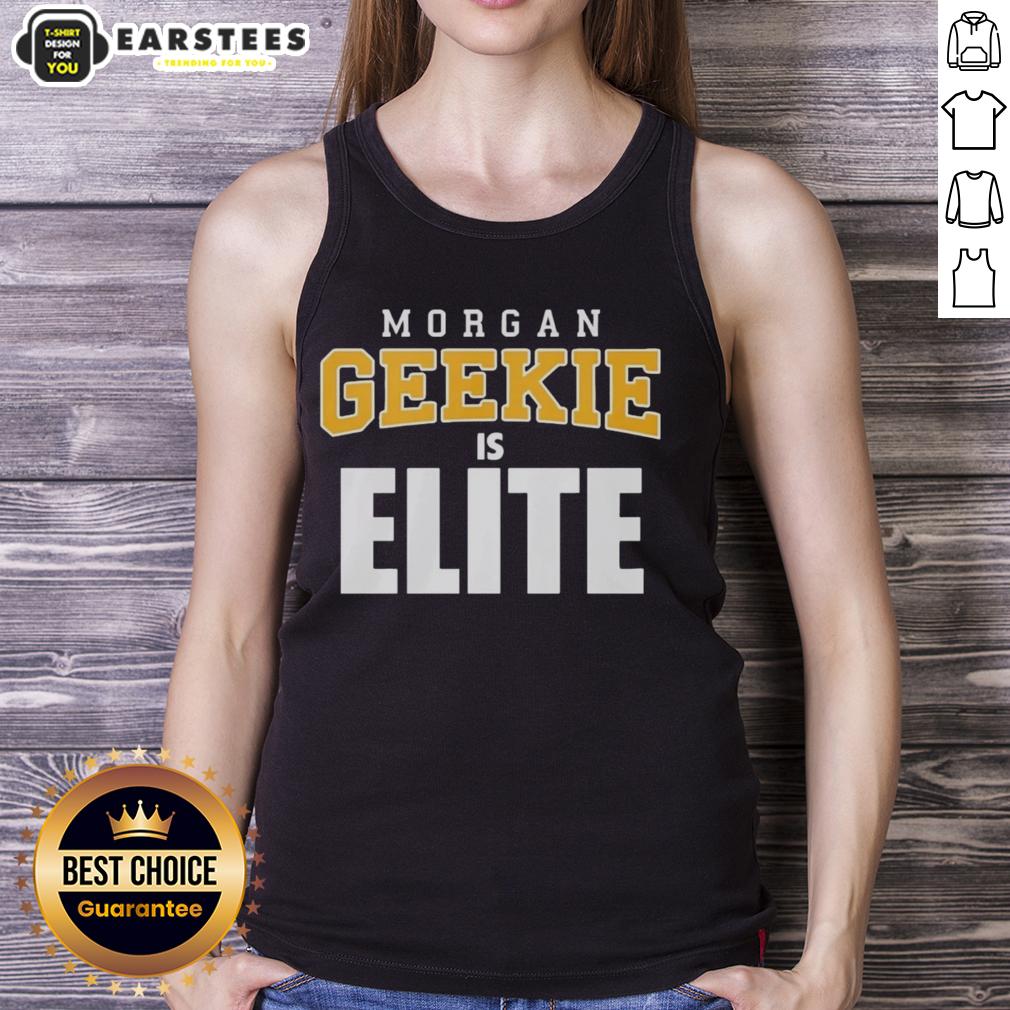 Awesome Morgan Geekie Is Elite Short Shift T-Shirt - Image 4