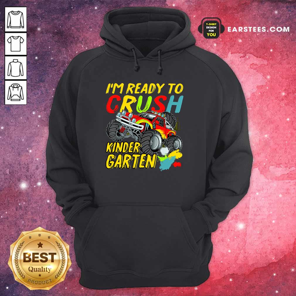 Monster Truck I'm Ready To Crush Kindergarten Shirt - Image 4